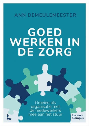 9789401487412 Goed werken in de zorg | Tweedehands, Verzenden, Zo goed als nieuw, Ann Demeulemeester