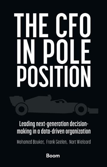 The Cfo In Pole Position | Nieuw, Ophalen of Verzenden, Nieuw, Mohamed Bouker; Frank Geelen; Nart Wielaard