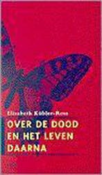 Over de dood en het leven daarna 9789026315206, Boeken, Verzenden, Gelezen, Elisabeth Kubler-Ross
