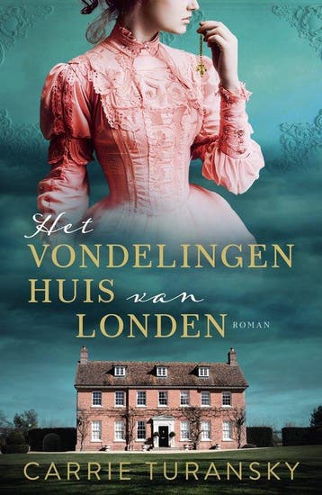 9789029737418 Het vondelingenhuis van Londen | Tweedehands, Boeken, Verzenden, Zo goed als nieuw, Carrie Turansky
