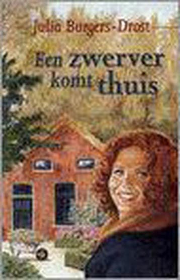 Een zwerver komt thuis 9789059770133 J. Burgers-Drost, Verzenden, Gelezen, J. Burgers-Drost