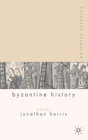 Palgrave Advances In Byzantine History 9781403915030, Verzenden, Zo goed als nieuw, J. Harris
