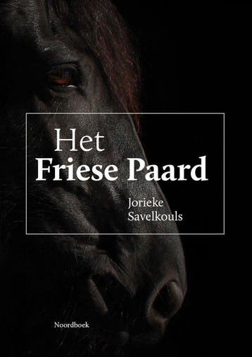 9789464714654 Het Friese Paard Jorieke Savelkouls, Verzenden, Nieuw, Jorieke Savelkouls