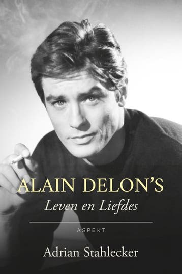 Alain DelonS Leven En Liefdes | Adrian Stahlecker | Nieuw, Ophalen of Verzenden, Nieuw, Adrian Stahlecker