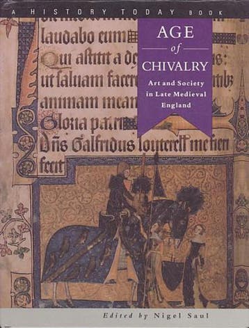 Age of chivalry - Nigel Saul 9781860191466, Verzenden, Gelezen, Nigel Saul
