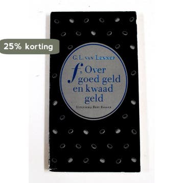 F OVER GOED GELD EN KWAAD GELD - Lennep 9789035107977, Verzenden, Gelezen, Lennep