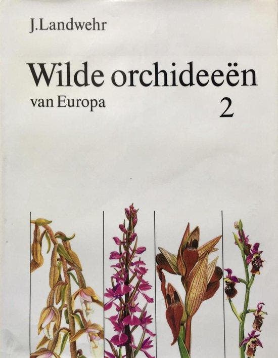 2 Wilde orchideeen van europa 9789070099091 Landwehr, Boeken, Overige Boeken, Gelezen, Verzenden