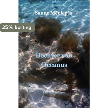 Dochter van Oceanus - Sanne Meulepas 9789464051605, Boeken, Verzenden, Gelezen, Sanne Meulepas