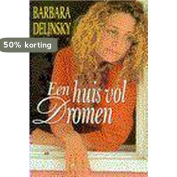 HUIS VOL DROMEN 9789032506148 B. Delinsky, Boeken, Streekboeken en Streekromans, Verzenden, Zo goed als nieuw, B. Delinsky