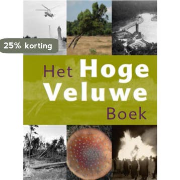 Het Hoge Veluwe Boek 9789040076725, Boeken, Geschiedenis | Stad en Regio, Verzenden, Gelezen