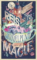 De reis naar het middelpunt van de magie (9789021686189), Boeken, Verzenden, Nieuw