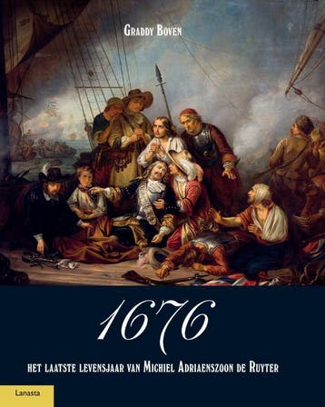 1676, Het Laatste Levensjaar Van Michiel Adriaenszoon De Ruy, Ophalen of Verzenden, Nieuw, Graddy Boven