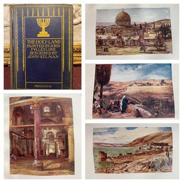J. Kelman - J.Fulleylove - The Holy Land: Painted by John