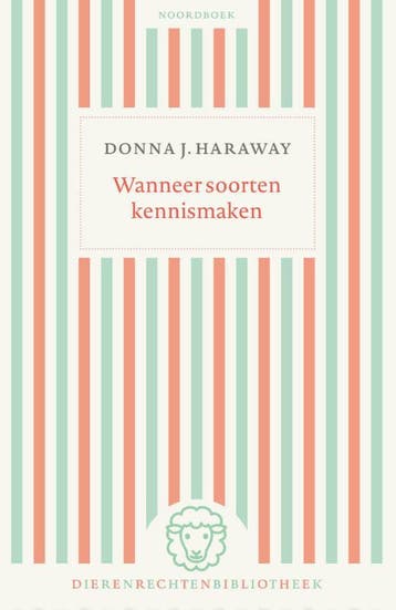 Wanneer Soorten Kennismaken | Donna J. Haraway | Nieuw, Ophalen of Verzenden, Nieuw, Donna J. Haraway