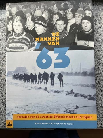 De mannen van ’63 (Elfstedentocht), Boeken, Marnix Koolhaas & Jurryt van de Vooren, Verzenden, 20e eeuw of later, Gelezen