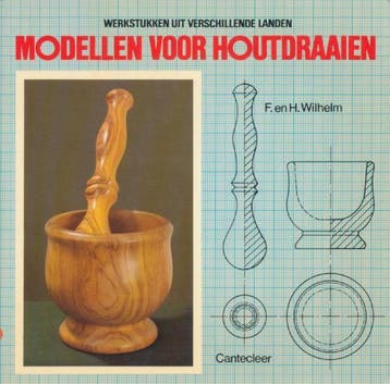 Modellen voor houtdraaien / Hobby werkboeken - F. Wilhelm, Boeken, Verzenden, Gelezen, F. Wilhelm