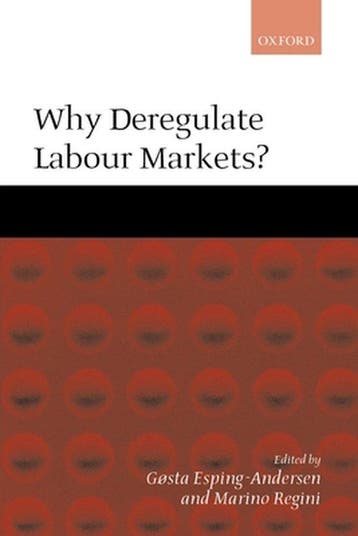 Why Deregulate Labour Markets? - Gosta Esping-Andersen, Verzenden, Gelezen, Gosta Esping-Andersen