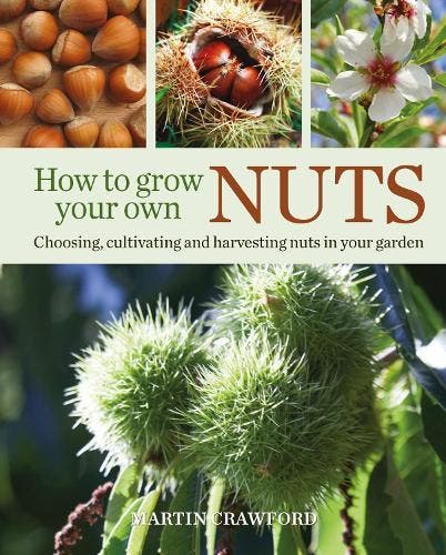 How to Grow Your Own Nuts: Choosing, cultivating and, Boeken, Studieboeken en Cursussen, Verzenden