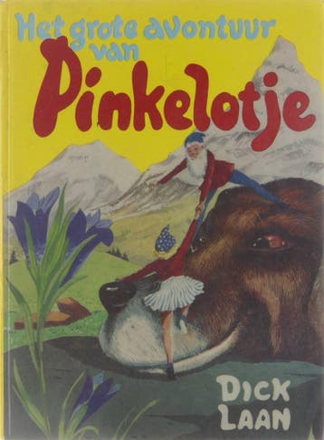 Het grote avontuur van Pinkelotje / Pinkeltje - Dick Laan, Verzenden, Gelezen, Dick Laan