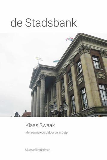 De Stadsbank | Klaas Swaak | Nieuw, Ophalen of Verzenden, Nieuw, Klaas Swaak