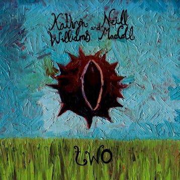 cd - Kathryn Williams &amp; Neill Maccoll - Two, Verzenden, Zo goed als nieuw