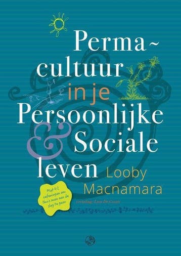 9789062240289 Permacultuur in je persoonlijke en sociale ..., Verzenden, Nieuw, Looby Macnamara
