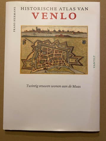 Historische atlas van Venlo - 20 Eeuwen Wonen aan de Maas, Ophalen of Verzenden, Zo goed als nieuw