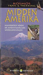 Midden-Amerika / Kosmos trail & trekking 9789021585444, Verzenden, Gelezen