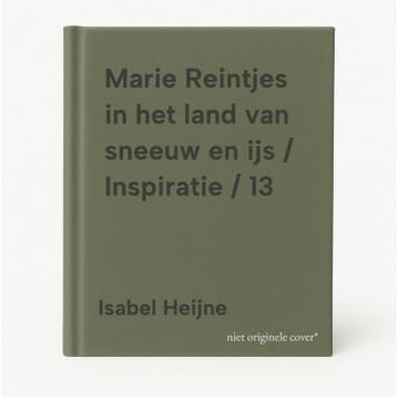 Marie Reintjes in het land van sneeuw en ijs / Inspiratie /, Verzenden, Zo goed als nieuw, Isabel Heijne