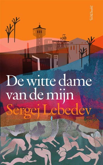 De Witte Dame Van De Mijn | Sergei Lebedev | Nieuw, Boeken, Ophalen of Verzenden, Nieuw, Sergei Lebedev