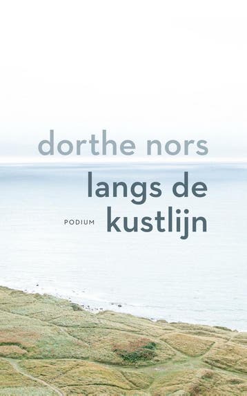 Langs de kustlijn - Dorthe Nors 9789463811286, Verzenden, Gelezen, Dorthe Nors