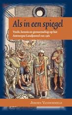Als in een spiegel / Middeleeuwse studies en bronnen / 132, Verzenden, Gelezen, Jeroen Vandommele