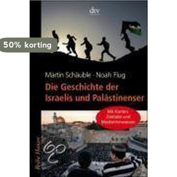 Die Geschichte der Israelis und Palästinenser - Noah Flug, Verzenden, Zo goed als nieuw, Noah Flug