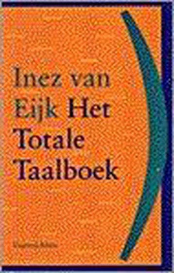 TOTALE TAALBOEK - Inez van Eijk 9789050182775, Verzenden, Gelezen, Inez van Eijk