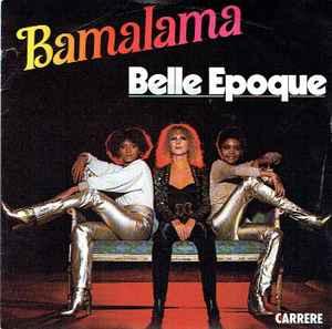Single vinyl / 7 inch - Belle Epoque - Bamalama, Verzenden, Zo goed als nieuw, 7 inch, R&B en Soul