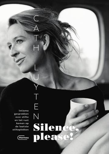 Silence, please! - Cath Luyten 9789022336823, Verzenden, Zo goed als nieuw, Cath Luyten