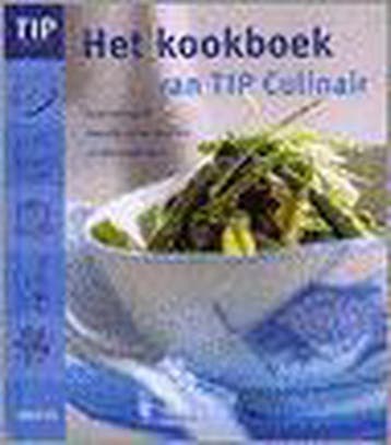 Het kookboek van Tip Culinair - T. Schouten 9789043900140, Verzenden, Gelezen, T. Schouten