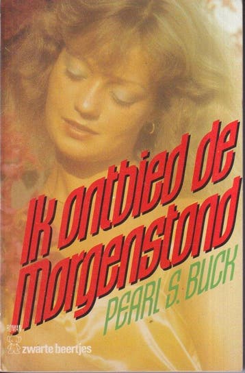 Ik ontbied de morgenstond - Buck, Verzenden, Gelezen