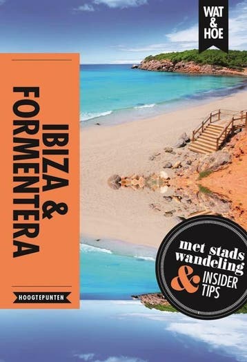 Ibiza en Formentera / Wat & Hoe reisgids - Richard Sale, Boeken, Reisgidsen, Verzenden, Zo goed als nieuw, Richard Sale