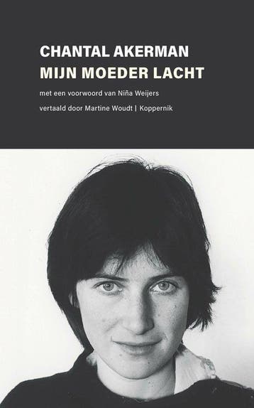 9789083347196 Mijn moeder lacht | Tweedehands, Boeken, Verzenden, Zo goed als nieuw, Chantal Akerman