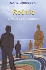Reunie 9789065562395 C. Driessen, Verzenden, Gelezen, C. Driessen