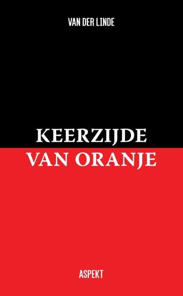 Keerzijde van Oranje - Ruud van der Linde 9789464240146, Verzenden, Zo goed als nieuw, Ruud van der Linde