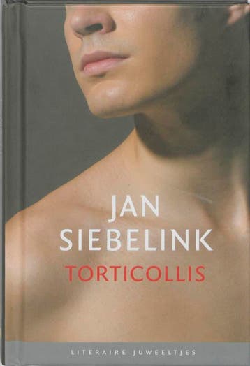 Torticollis / Literaire Juweeltjes - Jan Siebelink, Verzenden, Zo goed als nieuw, Jan Siebelink