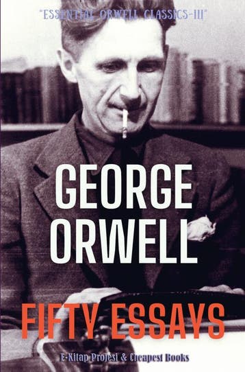 Fifty Essays | George Orwell | Nieuw, Ophalen of Verzenden, Nieuw, George Orwell