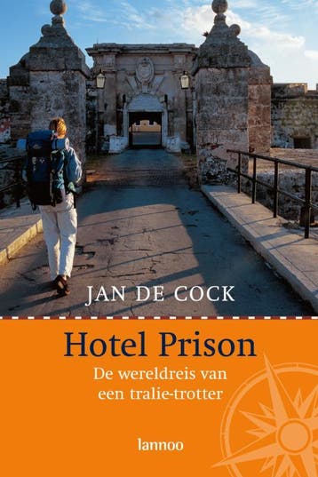 Hotel Prison - Jan de Cock 9789020951059, Boeken, Verzenden, Zo goed als nieuw, Jan de Cock