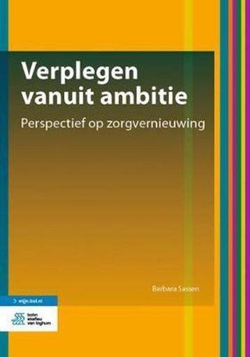 9789036826037 Verplegen vanuit ambitie | Tweedehands, Verzenden, Zo goed als nieuw, Barbara Sassen
