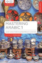 Mastering Arabic 1 9781350367265, Ophalen of Verzenden, Nieuw, Jane (g-and-w Publishing Wightwick-Mahmoud (g-and-w Publishing Gaafar