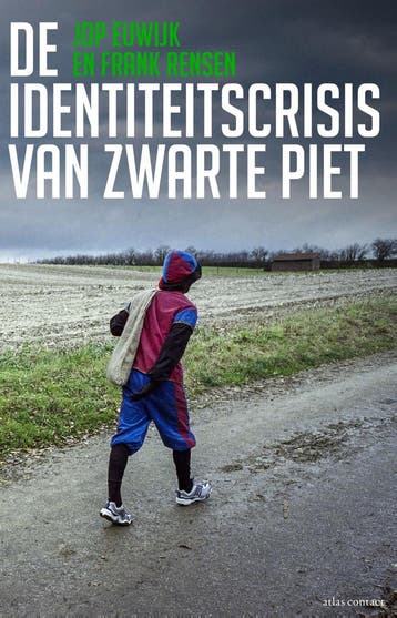 De identiteitscrisis van Zwarte Piet 9789045034973, Boeken, Verzenden, Zo goed als nieuw, Frank Rensen
