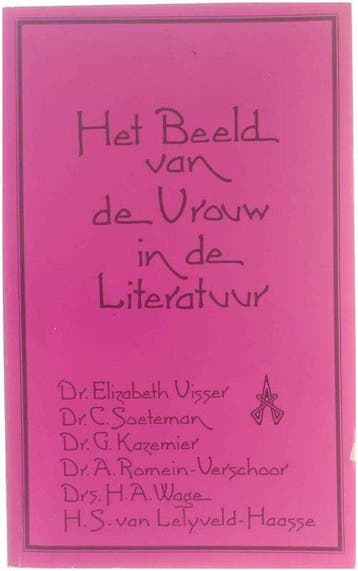 Het Beeld van de Vrouw in de Literatuur - Visser, Verzenden, Gelezen