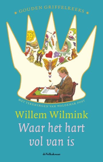Waar het hart vol van is / Gouden Griffelreeks 9789045106298, Verzenden, Zo goed als nieuw, Willem Wilmink